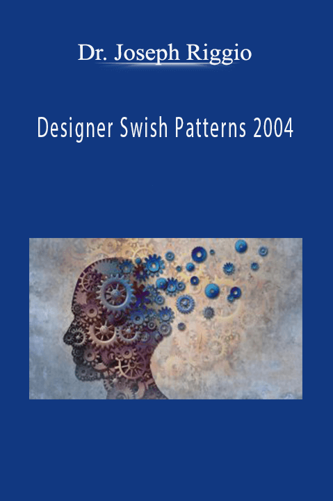 Designer Swish Patterns 2004 – Dr. Joseph Riggio