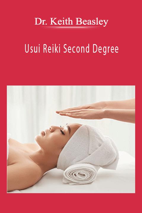 Usui Reiki Second Degree – Dr. Keith Beasley