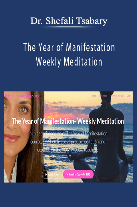 The Year of Manifestation – Weekly Meditation – Dr. Shefali Tsabary
