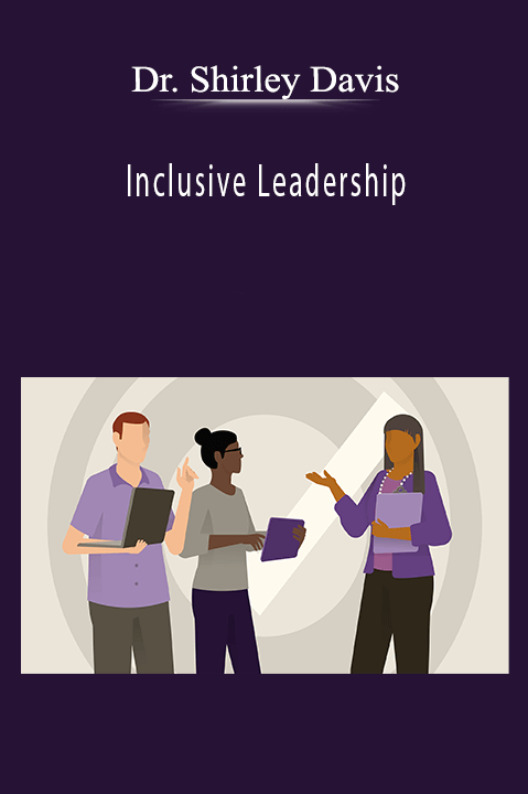 Inclusive Leadership – Dr. Shirley Davis