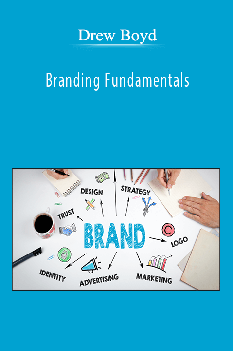 Branding Fundamentals – Drew Boyd