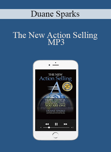 The New Action Selling MP3 – Duane Sparks