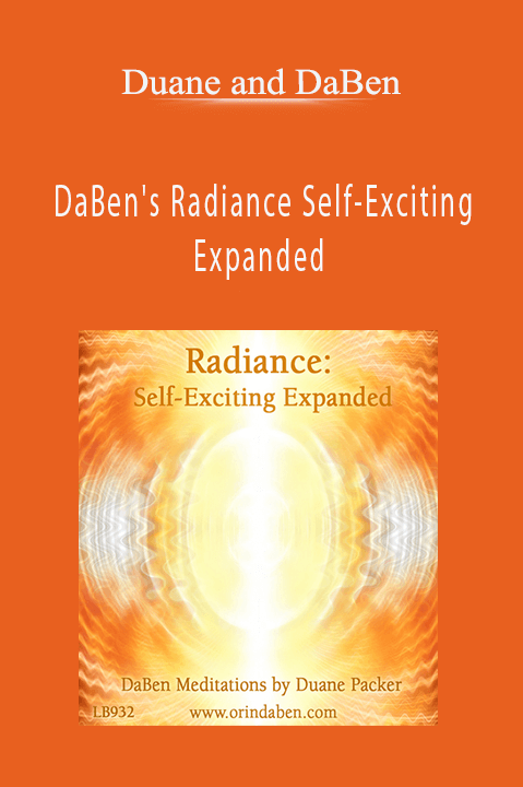 DaBen's Radiance Self–Exciting Expanded – Duane and DaBen