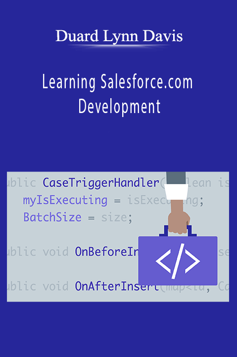 Learning Salesforce.com Development – Duard Lynn Davis