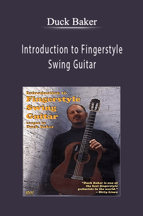 Introduction to Fingerstyle Swing Guitar – Duck Baker