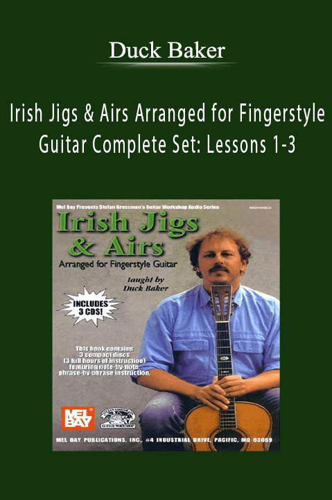 Irish Jigs & Airs Arranged for Fingerstyle Guitar Complete Set: Lessons 1–3 – Duck Baker