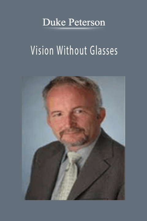 Vision Without Glasses – Duke Peterson