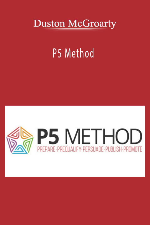 P5 Method – Duston McGroarty