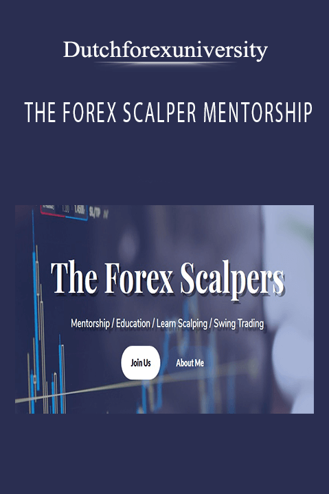 THE FOREX SCALPER MENTORSHIP – Dutchforexuniversity