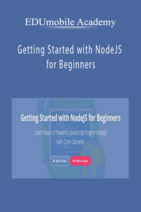 Getting Started with NodeJS for Beginners – EDUmobile Academy