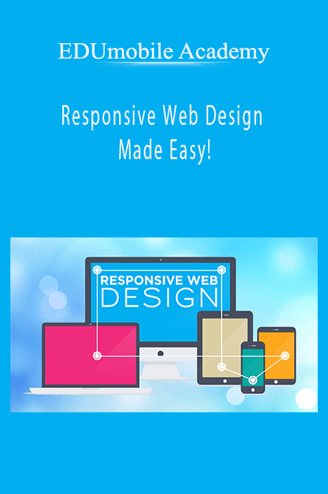 Responsive Web Design – Made Easy! – EDUmobile Academy