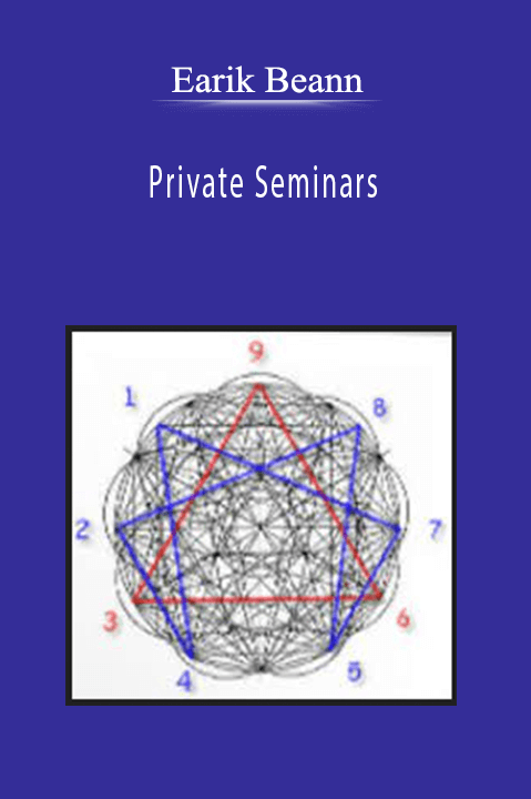 Private Seminars – Earik Beann