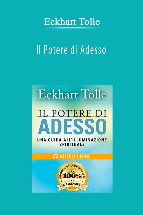 Il Potere di Adesso – Eckhart Tolle