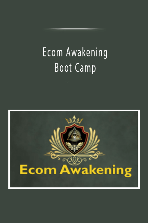 Ecom Awakening Boot Camp