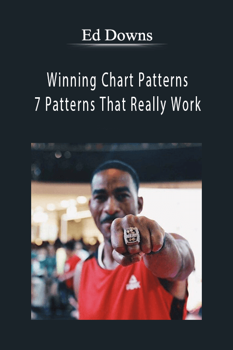 Winning Chart Patterns. 7 Patterns That Really Work – Ed Downs