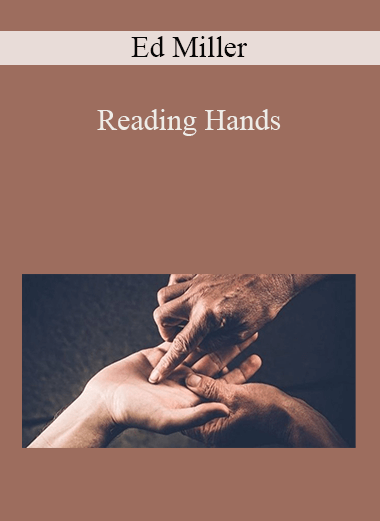 Reading Hands – Ed Miller