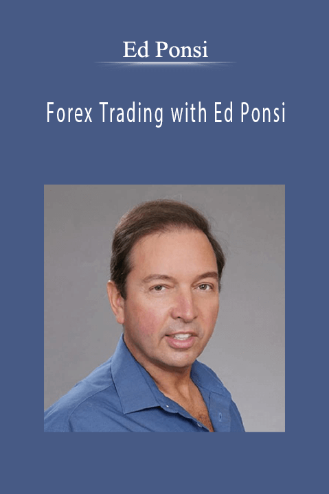 Forex Trading with Ed Ponsi – Ed Ponsi