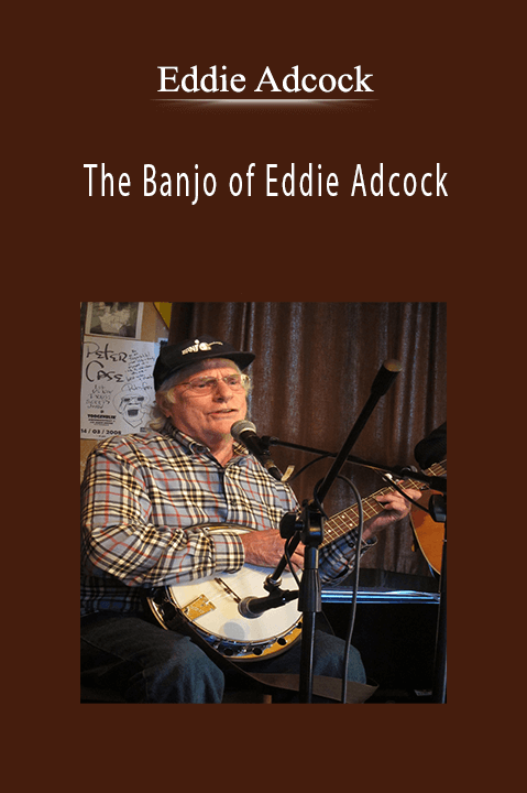 The Banjo of Eddie Adcock – Eddie Adcock