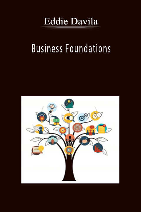 Business Foundations – Eddie Davila