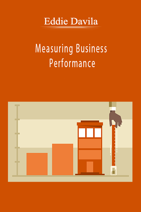 Measuring Business Performance – Eddie Davila