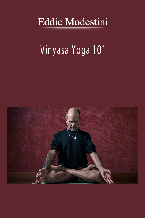 Vinyasa Yoga 101 – Eddie Modestini