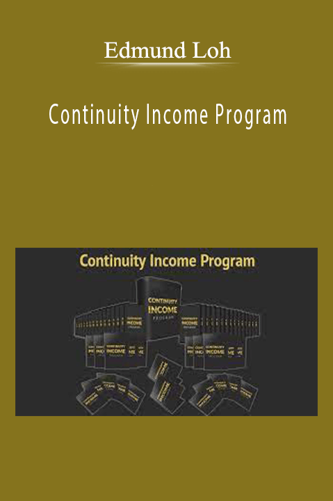 Continuity Income Program – Edmund Loh