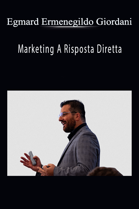 Marketing A Risposta Diretta – Egmard Ermenegildo Giordani