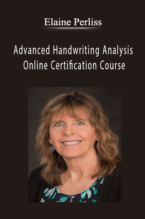 Advanced Handwriting Analysis – Online Certification Course – Elaine Perliss