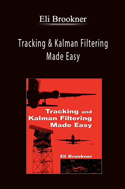 Tracking & Kalman Filtering Made Easy – Eli Brookner