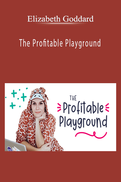 The Profitable Playground – Elizabeth Goddard