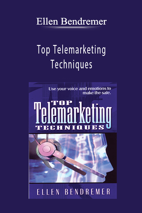 Top Telemarketing Techniques – Ellen Bendremer