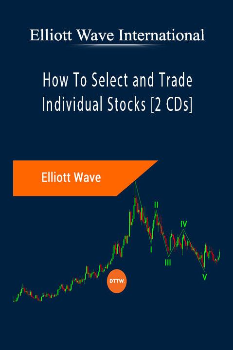 How To Select and Trade Individual Stocks [2 CDs] – Elliott Wave International