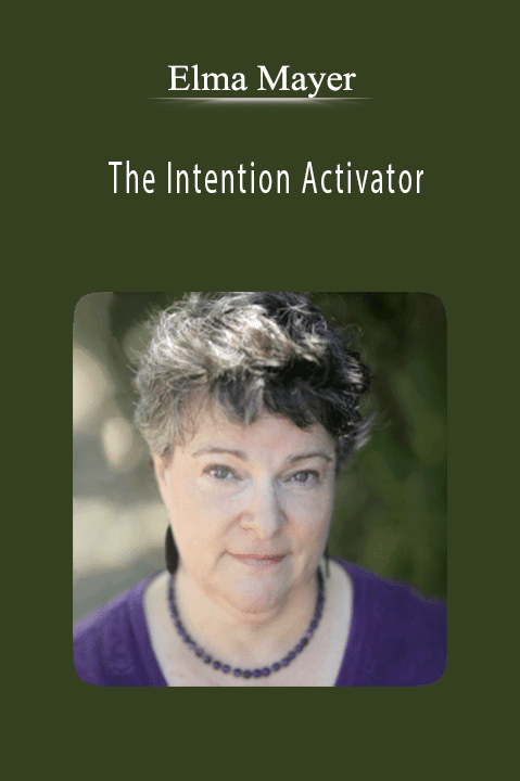 The Intention Activator – Elma Mayer