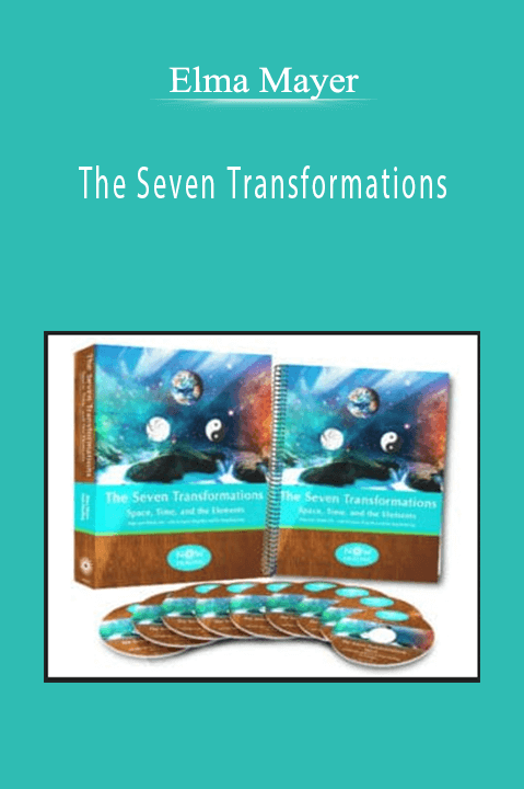 The Seven Transformations – Elma Mayer