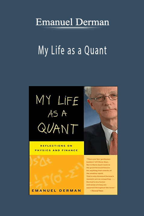 My Life as a Quant – Emanuel Derman