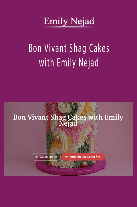 Bon Vivant Shag Cakes with Emily Nejad – Emily Nejad