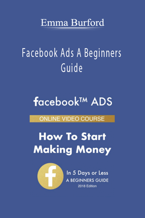 Facebook Ads A Beginners Guide – Emma Burford