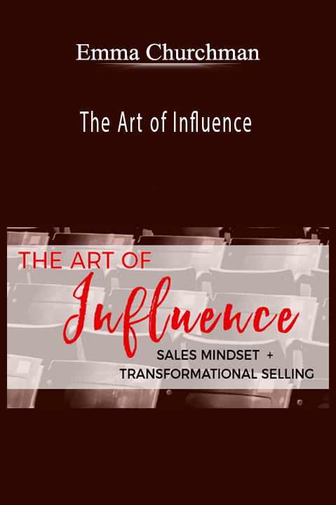 The Art of Influence – Emma Churchman