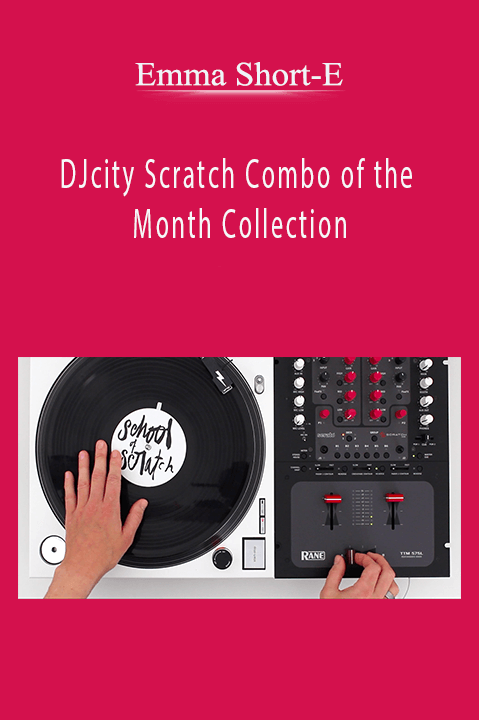 DJcity Scratch Combo of the Month Collection – Emma Short–E