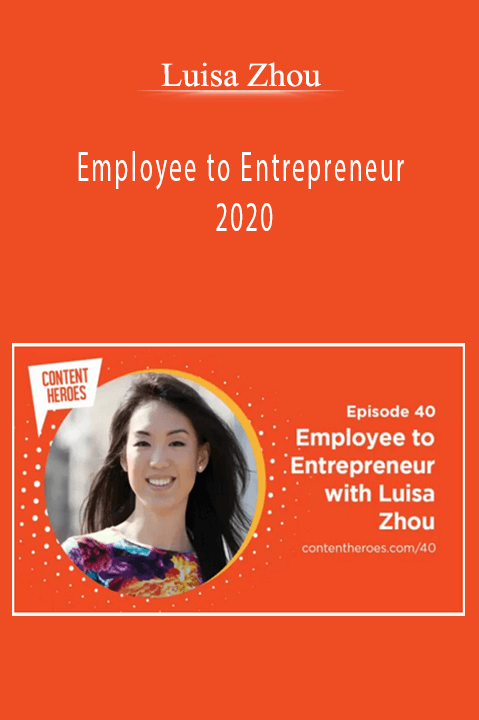 Luisa Zhou – Employee to Entrepreneur 2020