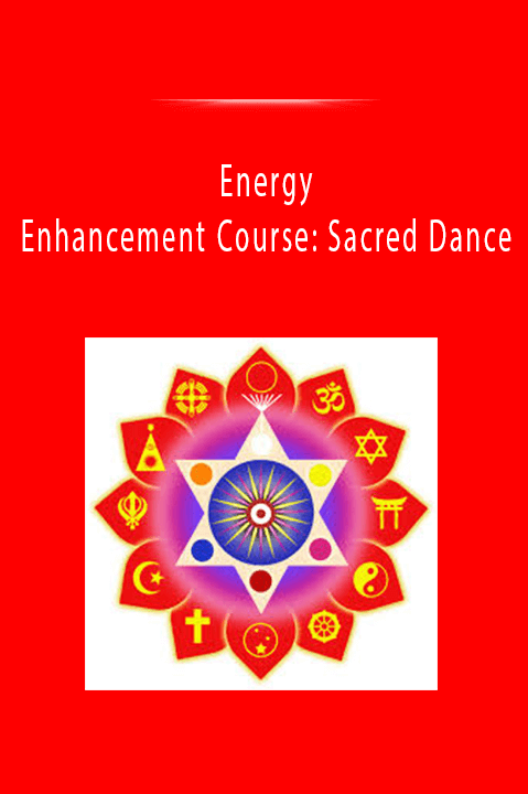 Energy Enhancement Course: Sacred Dance