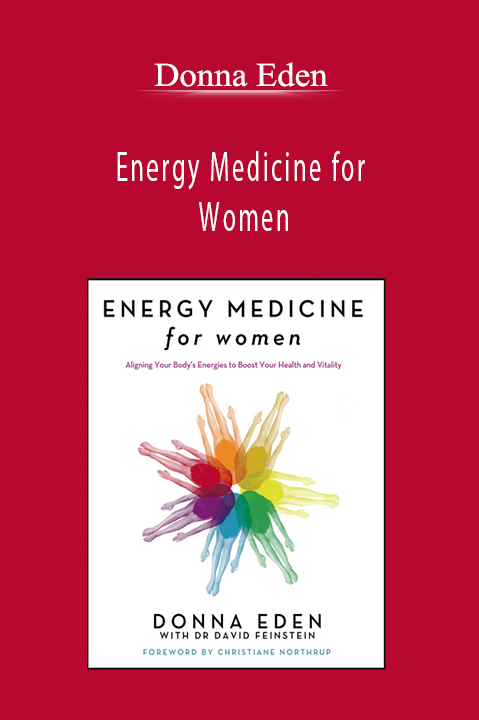 Donna Eden – Energy Medicine for Women