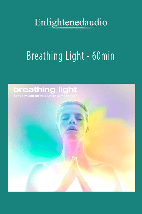 Breathing Light – 60min – Enlightenedaudio