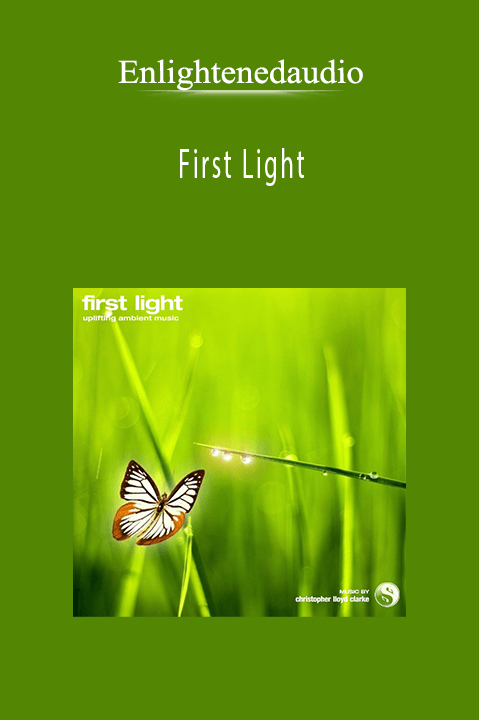 First Light – Enlightenedaudio