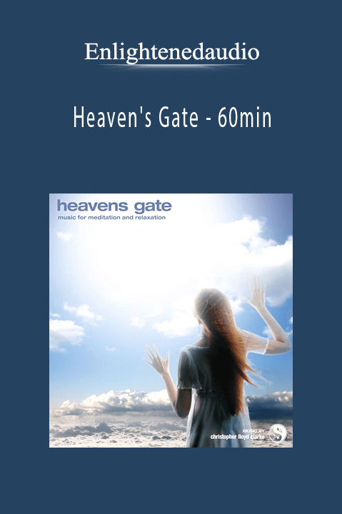 Heaven's Gate – 60min – Enlightenedaudio