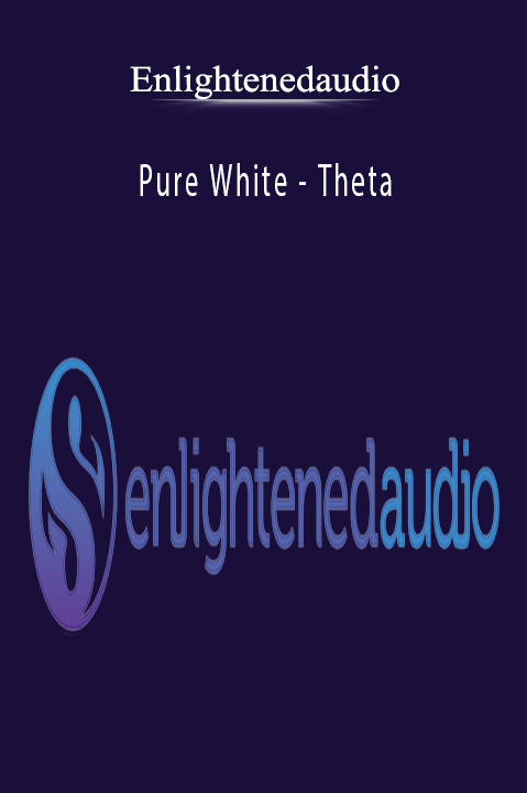 Pure White – Theta – Enlightenedaudio