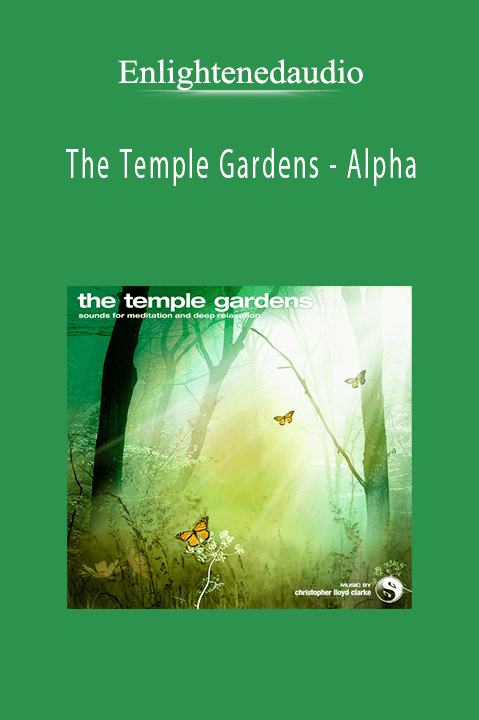 The Temple Gardens – Alpha – Enlightenedaudio