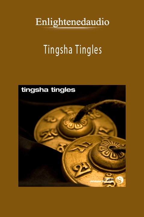 Tingsha Tingles – Enlightenedaudio