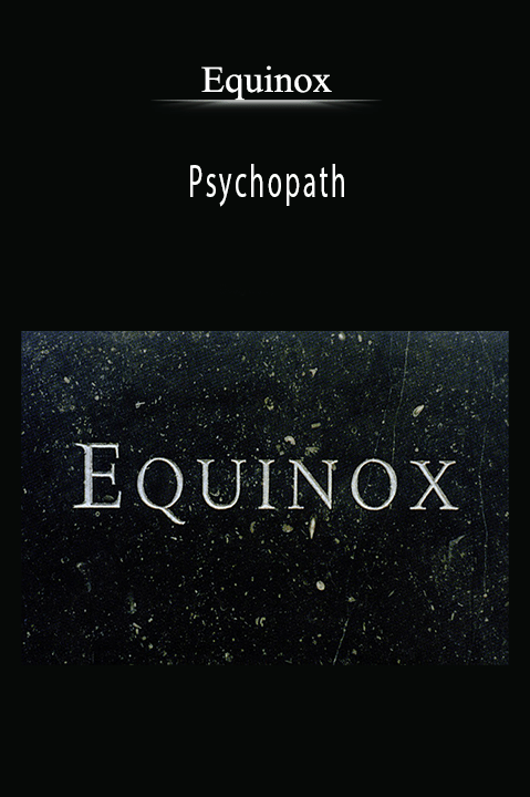 Psychopath – Equinox