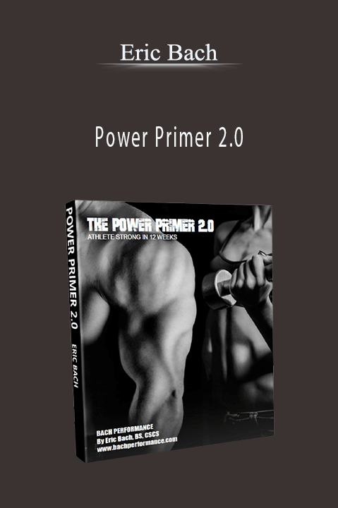 Power Primer 2.0 – Eric Bach